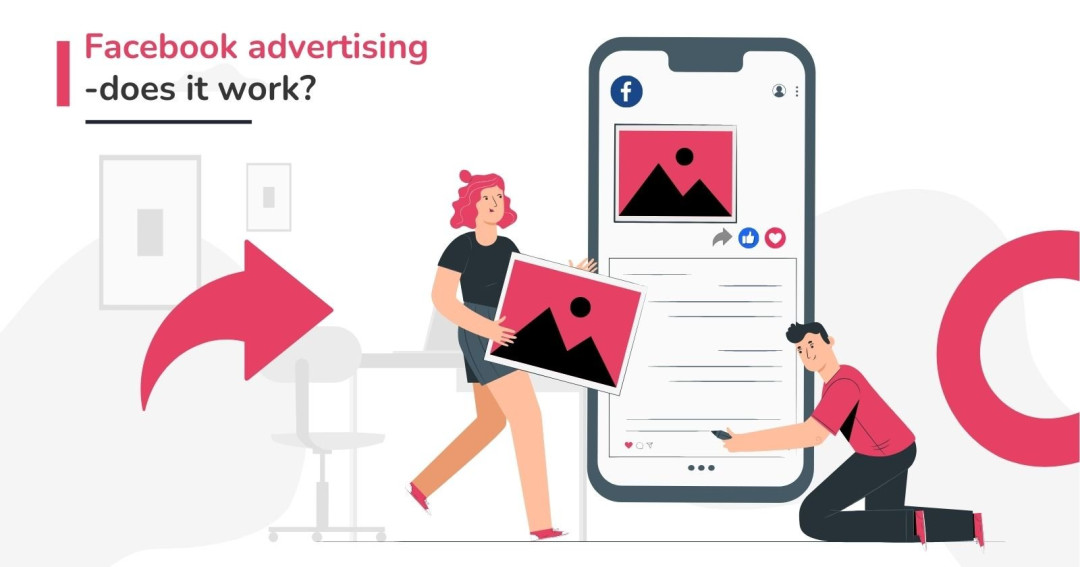 Facebook advertising - does it work?