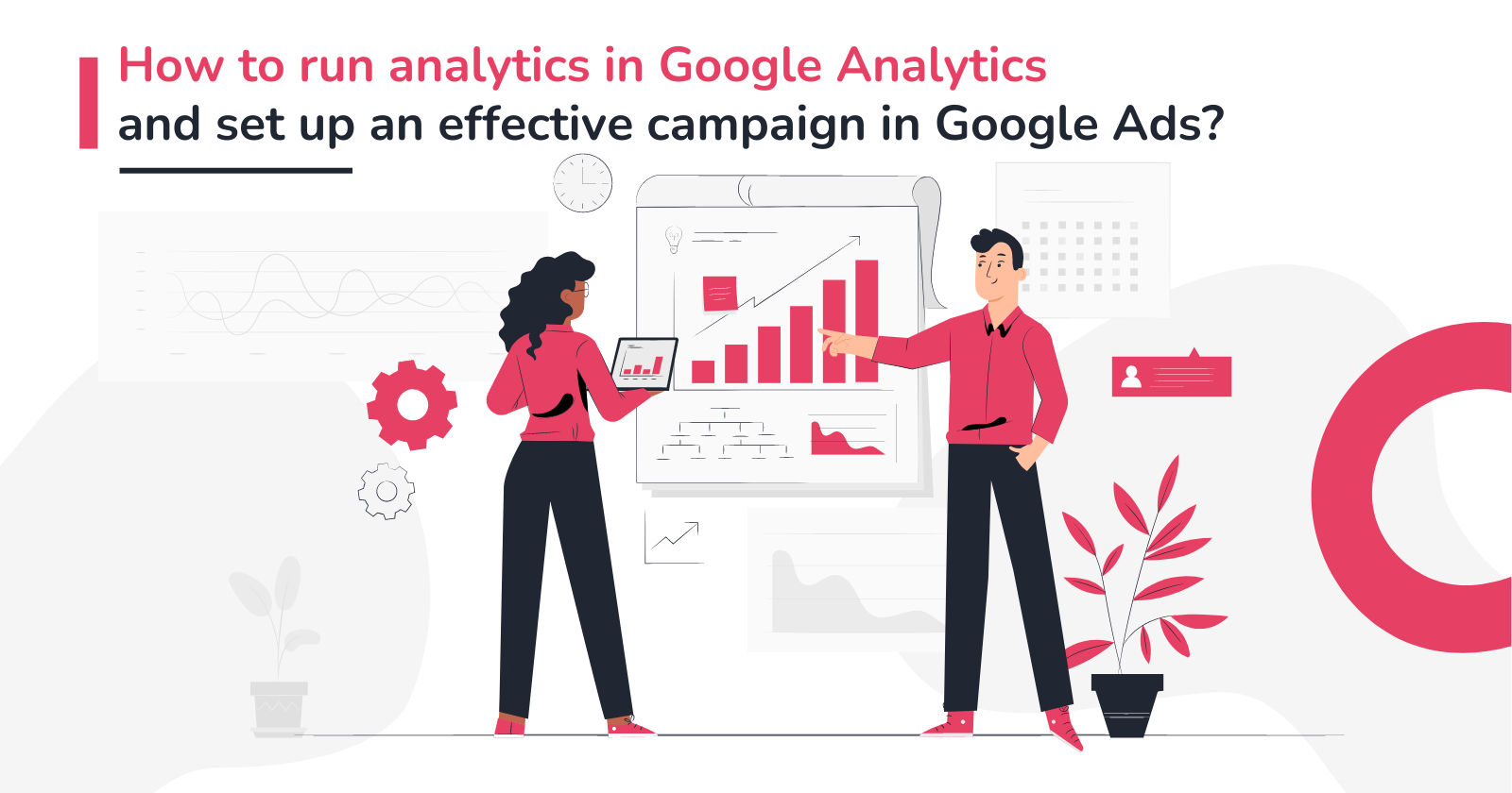 How to run analytics in Google Analytics and set up an effectiv...