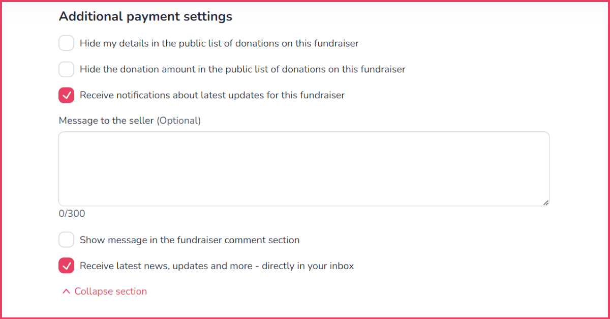 This image displays additional payment settings. There is a selected text box labelled "Receive notifications about latest updates for this fundraiser". At the bottom, a checkbox labelled "Receive latest news, updates and more - directly in your inbox" is selected.